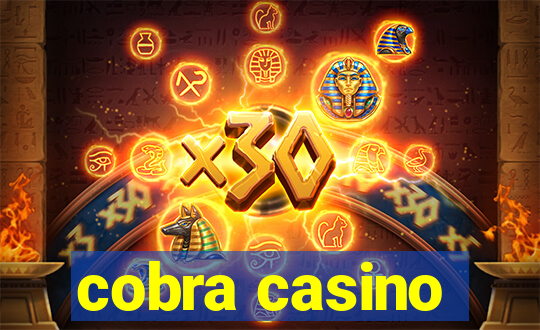 cobra casino