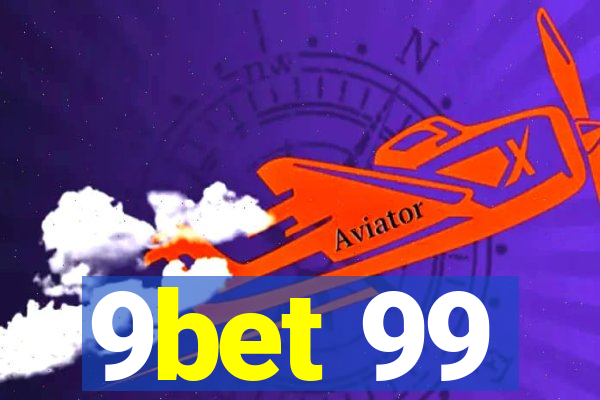 9bet 99