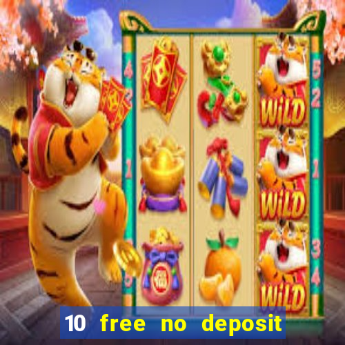 10 free no deposit casino uk 2018