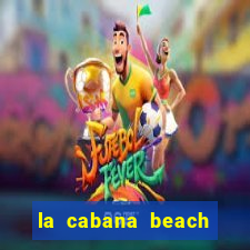 la cabana beach resort and casino aruba