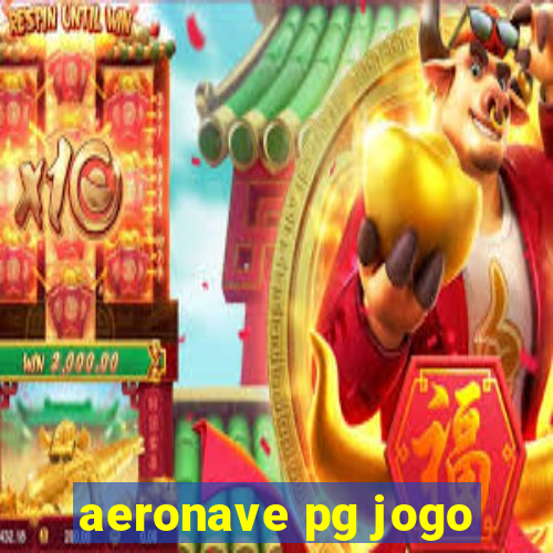 aeronave pg jogo