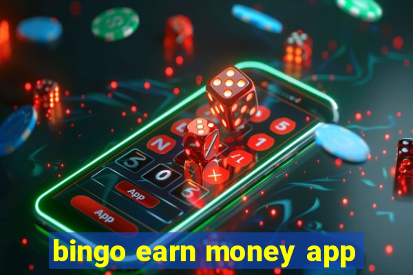 bingo earn money app