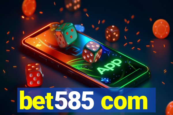 bet585 com