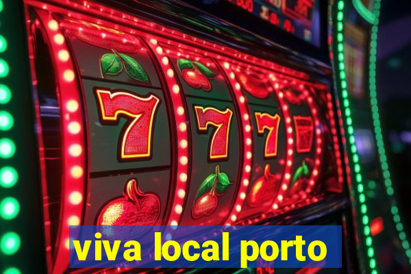 viva local porto