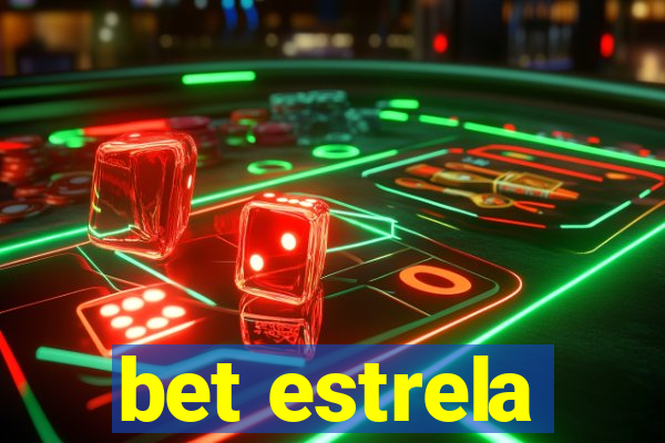 bet estrela