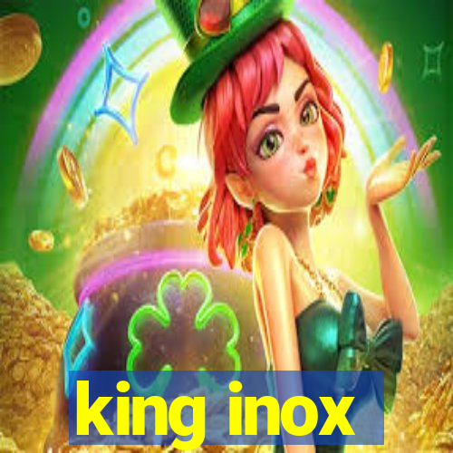 king inox