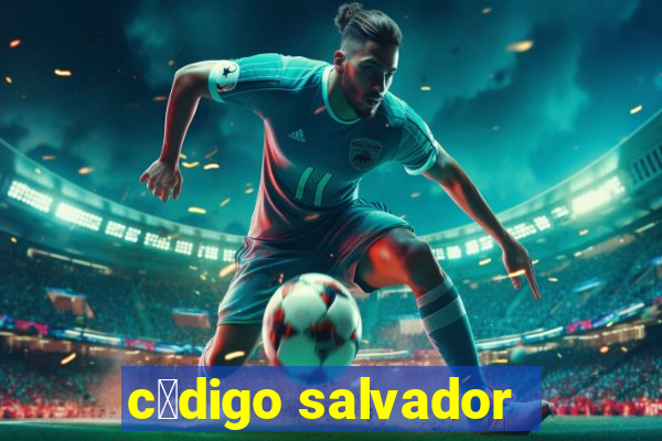 c贸digo salvador