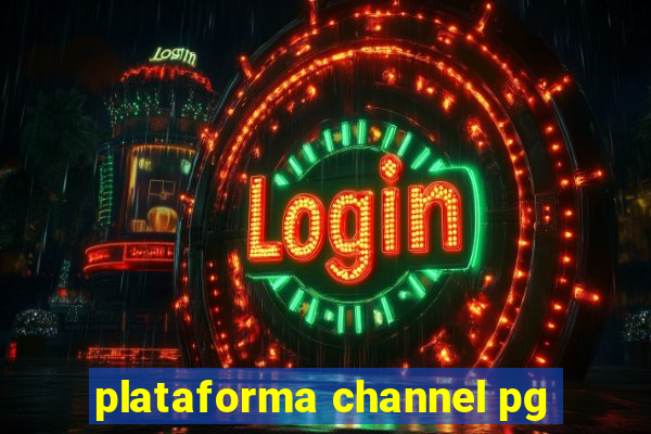 plataforma channel pg