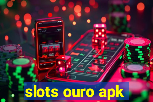 slots ouro apk