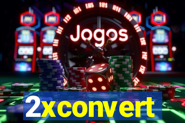 2xconvert