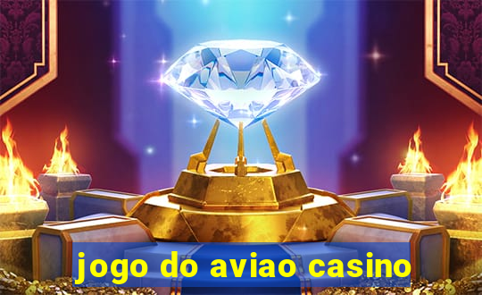 jogo do aviao casino