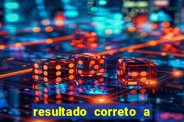 resultado correto a qualquer momento bet365