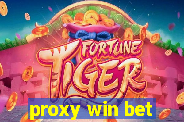 proxy win bet