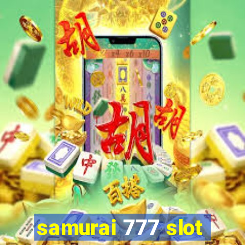 samurai 777 slot