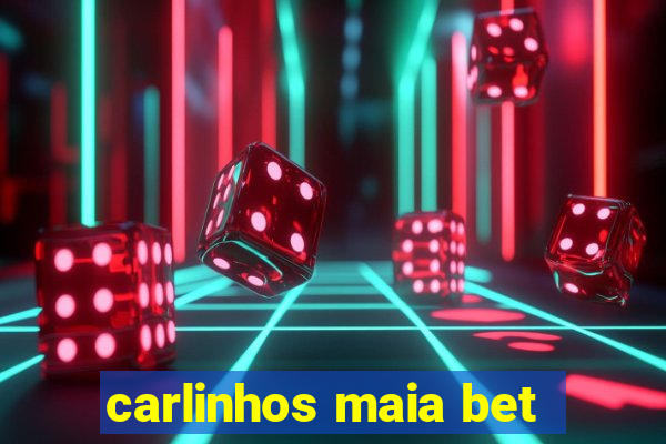 carlinhos maia bet