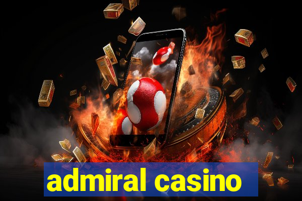 admiral casino