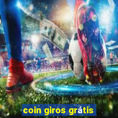 coin giros grátis