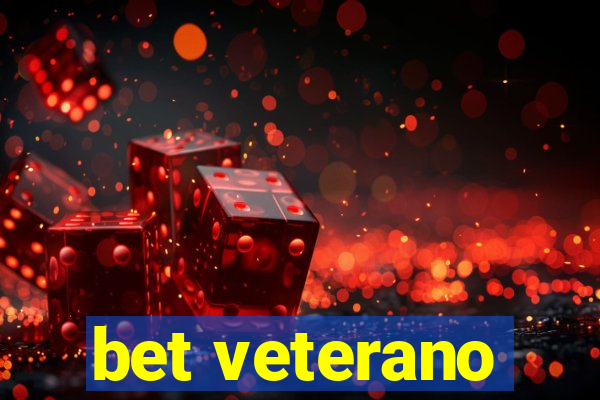 bet veterano