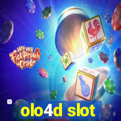 olo4d slot