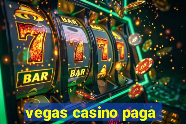 vegas casino paga