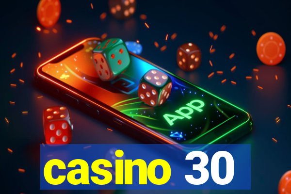 casino 30