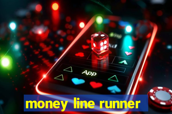 money line runner