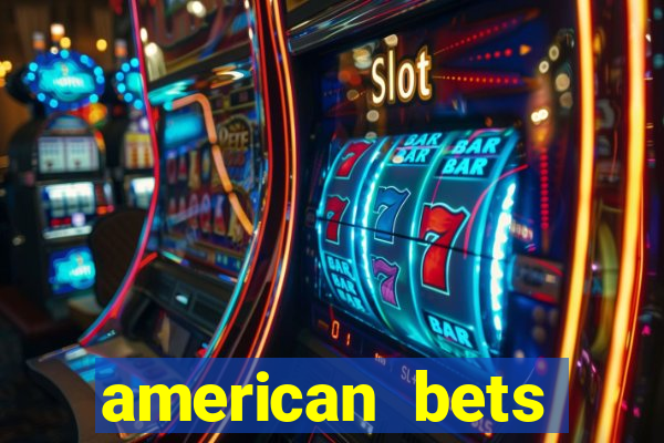 american bets apostas online