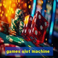 games slot machine