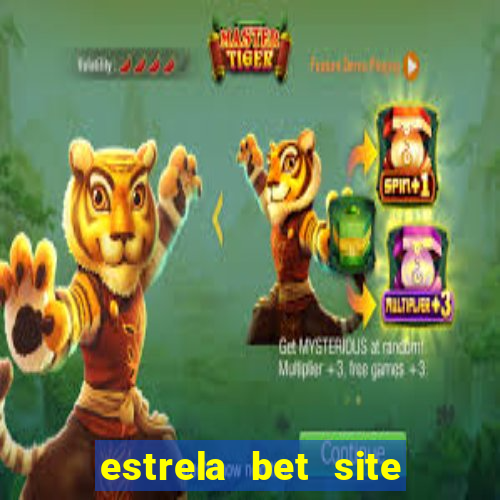 estrela bet site de aposta