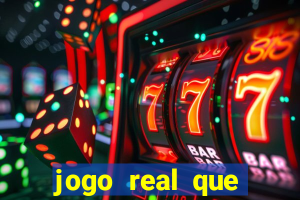 jogo real que ganha dinheiro