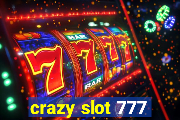 crazy slot 777