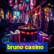 bruno casino