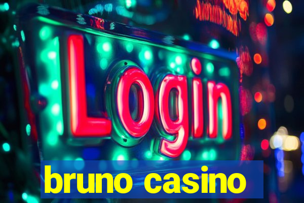 bruno casino