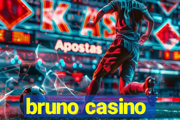 bruno casino