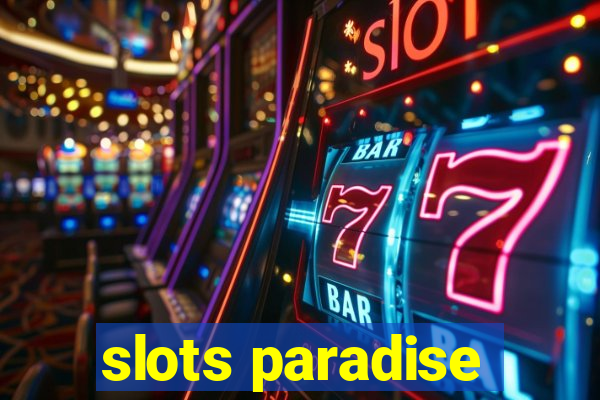 slots paradise