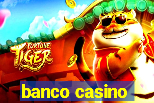 banco casino