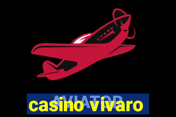 casino vivaro