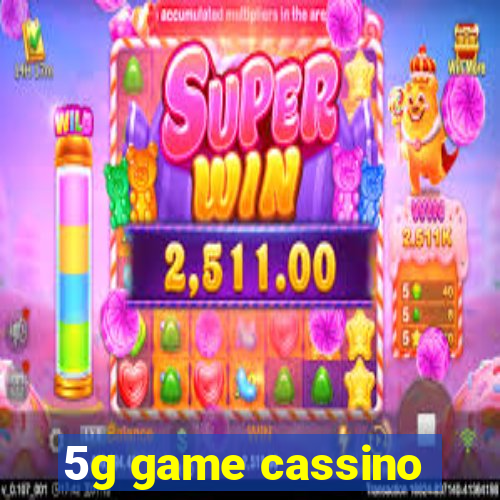 5g game cassino