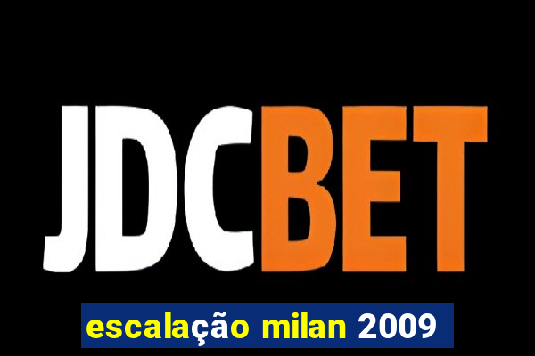 escalação milan 2009