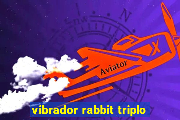 vibrador rabbit triplo