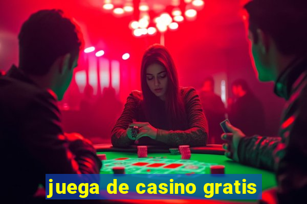 juega de casino gratis