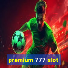 premium 777 slot