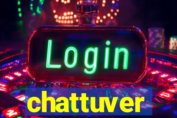 chattuver