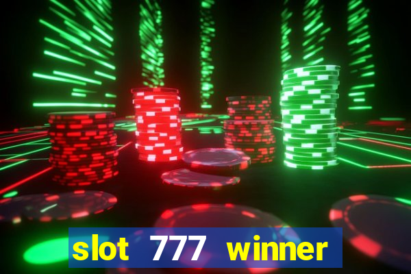 slot 777 winner como sacar