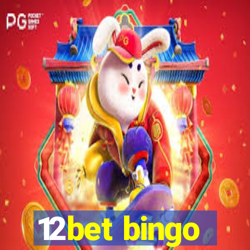 12bet bingo