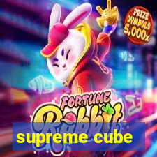 supreme cube