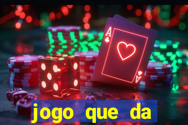 jogo que da dinheiro online