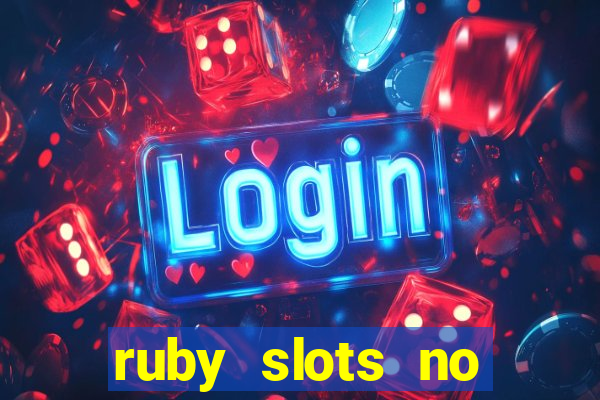 ruby slots no deposit bonus