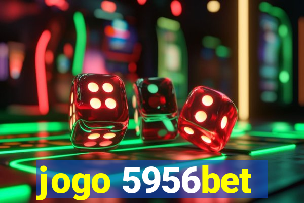 jogo 5956bet