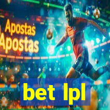 bet lpl